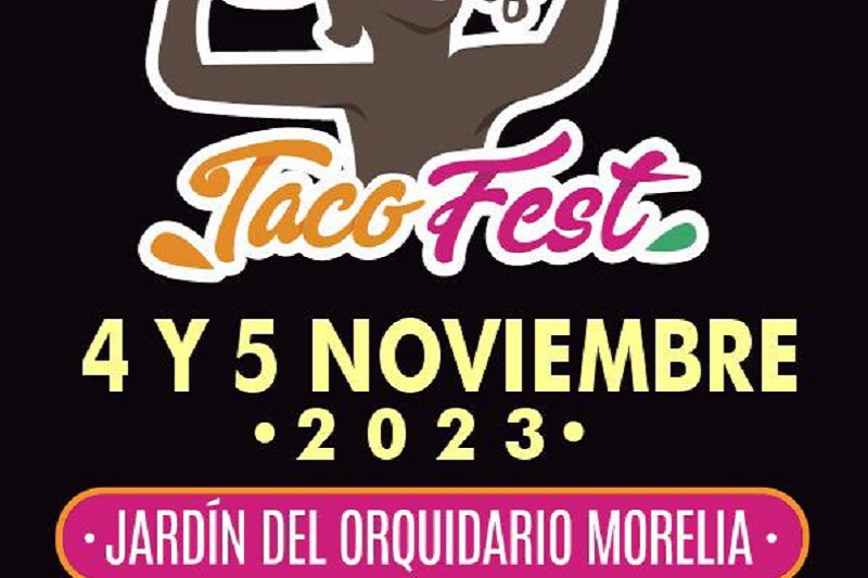 Taco Fest, Sectur, Morelia, 2023